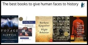 The best books to give human faces to history